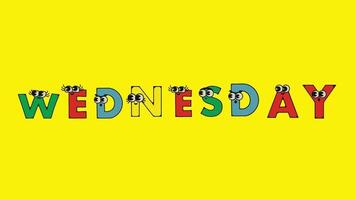 Wednesday the name of a day Name of the day of the week name of the day of a month animated cartoon video. video