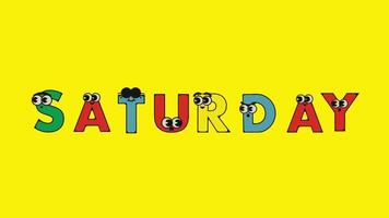 Saturday the name of a day Name of the day of the week name of the day of a month animated cartoon video. video