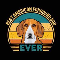 mejor americano Foxhound papá nunca tipografía retro camiseta diseño, Clásico tee camisa Pro vector