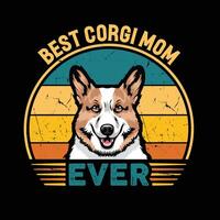 Best Corgi Mom Ever Typography Retro T-shirt Design, Vintage Tee Shirt Pro Vector