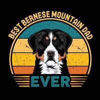 Best Bernese Mountain Dad Ever Typography Retro T-shirt Design, Vintage Tee Shirt Pro Vector