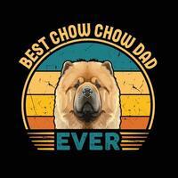 Best Chow Chow Dad Ever Typography Retro T-shirt Design, Vintage Tee Shirt Pro Vector