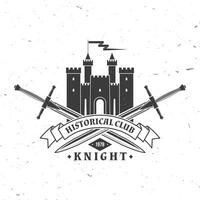 Knight historical club badge design. Vector illustration Concept for shirt, print, stamp, overlay or template. Vintage typography design with swords and castle silhouette.