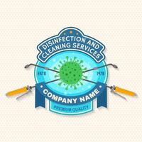 Disinfection and cleaning services patch, logo, emblem. Vector. For professional disinfection and cleaning company. Vintage typography design with coronavirus and sprayer vector