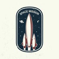 Space mission logo, badge, patch. Vector. Concept for shirt, print, stamp, overlay or template. Vintage typography design with space rocket and mars silhouette. vector