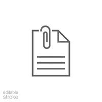 File attachment icon. Simple outline style. Paper clip, attach document, fastener, upload attachments, office concept. Thin line symbol. Vector isolated on white background. Editable stroke SVG.