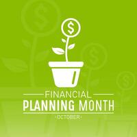 Financial Planning Ponth is observed every year in october. October is Financial Planning Month. Vector template for banner, greeting card, poster with background. Vector illustration.
