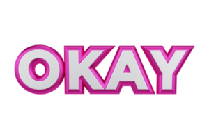 Okay 3d transparent text design png