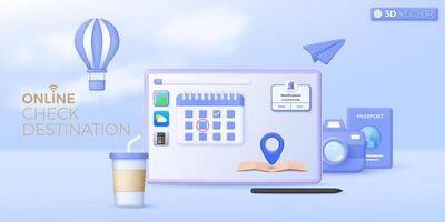 3d check destination travel planning. Tablet computer, tourism, camera, booking ticket, passport, location pin, weather report, concept. 3D vector isolated illustration, Cartoon pastel Minimal style