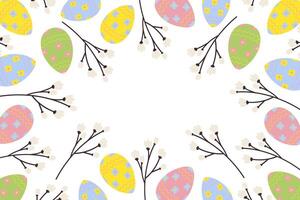Abstract colorful frame border of bright Easter eggs and spring twigs. Copy space. Easter greetings vector