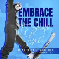 Embrace The Chill It's Snow Time in Fashion Sale Quote for Linkedin Post template