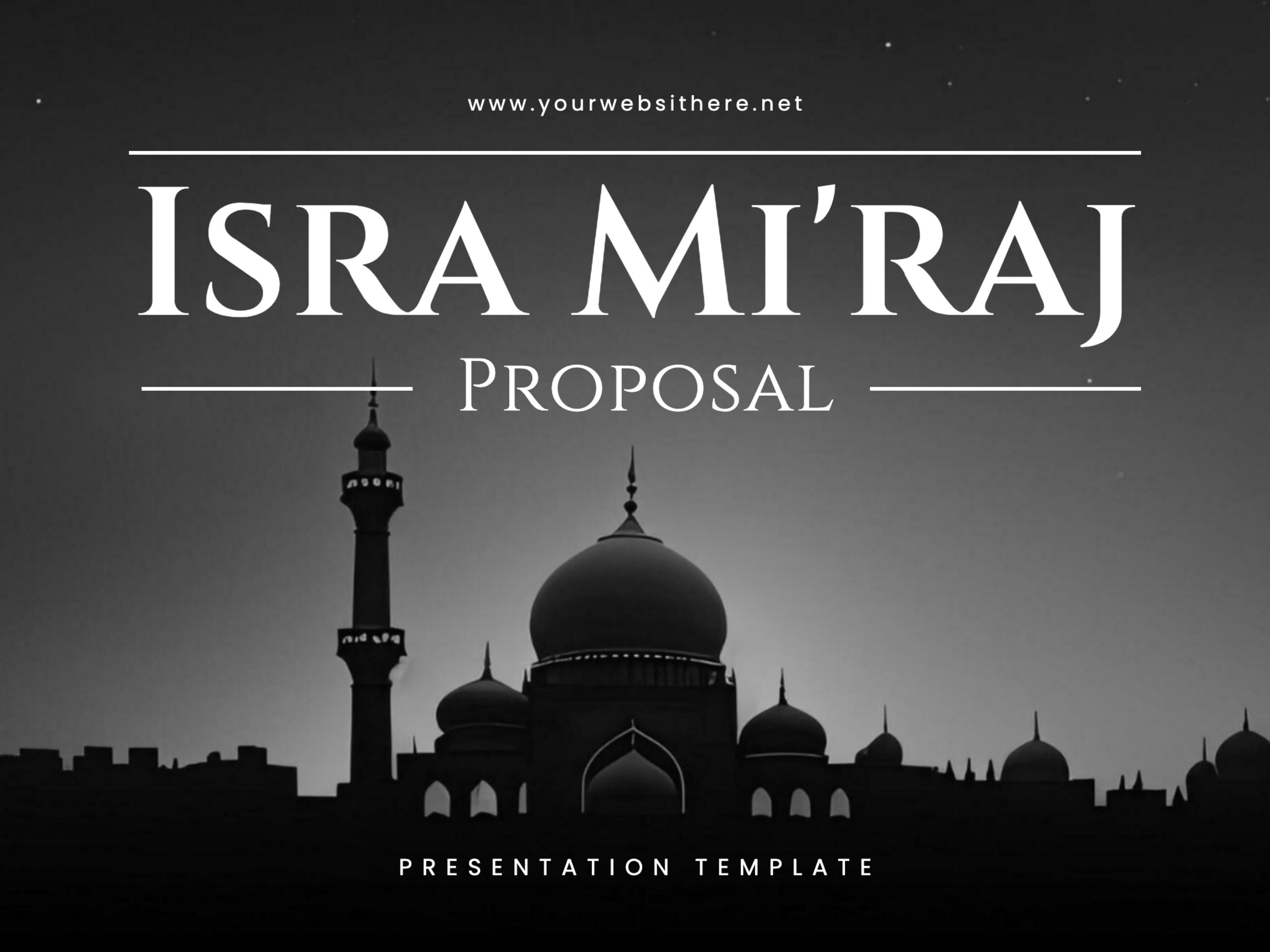 Monochrome Isra Mi'raj Proposal Presentation Template