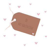 Brown label hanging from a drawstring with the inscription be my valentine and hearts around it. Holiday tag for valentine's day vector