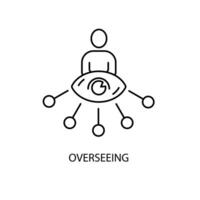 overseeing concept line icon. Simple element illustration. overseeing concept outline symbol design. vector