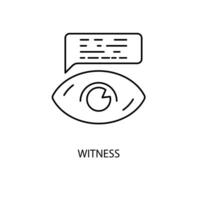 witness concept line icon. Simple element illustration. witness concept outline symbol design. vector