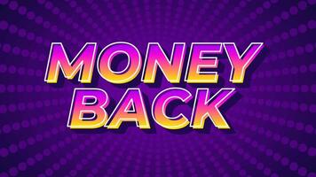 Money back. Text effect animation design in 3D look with eye catching colors video