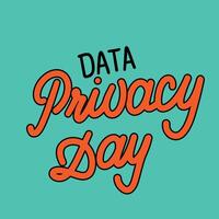 Text Data Privacy Day inscription. Handwriting text Data Privacy Day. Text banner square composition. Hand drawn vector art.