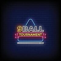 Neon Sign 9 ball tournament with brick wall background vector