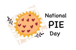 Hand drawn National Pie Day Vector Illustration for greeting card