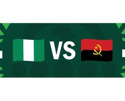 Nigeria y angola partido banderas cinta africano naciones 2023 emblemas equipos países africano fútbol americano símbolo logo diseño vector ilustración