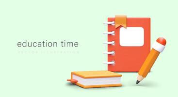 Education time. Color poster with 3D book, notebook, pencil vector