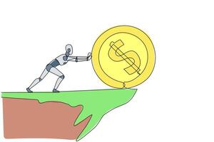 Single one line drawing robot pushes giant coin sign dollar down from the edge of the cliff. Robotic artificial intelligence. Electronic technology concept. Continuous line design graphic illustration vector