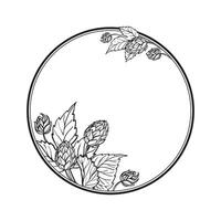 Hand drawn vector circle frame with hop plant, leaves and buds, craft beer ingredients, black and white illustration of branch humulus lupulus, inked illustration isolated on white background