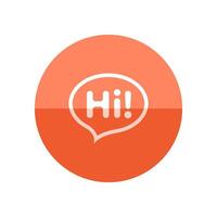 Chatting icon in flat color circle style. Text bubbles communication business talking people hello hi greeting vector