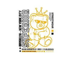 superior slogan with  cartoon bear doll in graffiti style, vector design illustration for t shirt, poster, streetwear, urban design, hoodie, etc