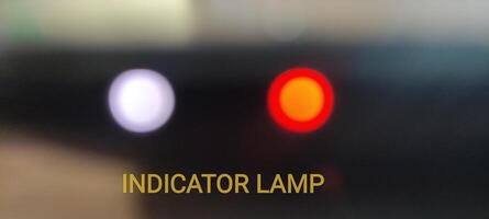 INDICATOR LAMP blurred for background photo