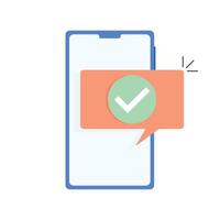 Checkmark notification approve on smartphone, accept tick update. Vector illustration of application update, payment icon confirm, message approve screen, approval and done complete