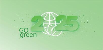 2025 New year. Go green creative concept with globe. Climate neutral long term strategy. ESG. Paper cut. Vector illustration