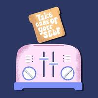 Cute retro toaster with lettering on a toast. Vector hand drawn self love concept.