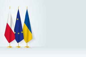 Flags of Poland, European Union and Ukraine stand in row on indoor flagpole. vector