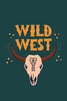 Wild west poster with cow skull and inscription. Vector illustration on the theme of a western.