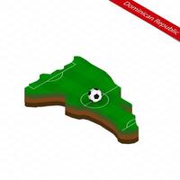 Isometric map of Dominican Republic with soccer field. Football ball in center of football pitch. vector