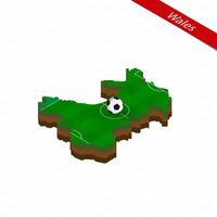 Isometric map of Wales with soccer field. Football ball in center of football pitch. vector