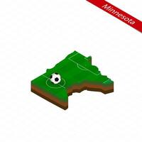 Isometric map of US state Minnesota with soccer field. Football ball in center of football pitch. vector