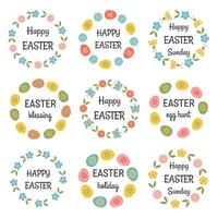 Easter frames with Happy Easter typography messages. Badges and labels with egg, flowers. Stickers Easter templates and objects. Easter lettering, greeting on floral frames, hand drawn holiday symbol. vector