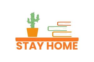 Isolated illustration of a shelf with a cactus, a stack of books and text Stay home. Home interior, home office. Remote work in quarantine. Distant work. Vector illustration