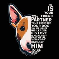 él es tu amigo tu compañero tu defensor tu perro tipografía camiseta diseño ilustración Pro vector