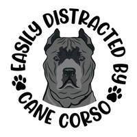 fácilmente distraído por caña corso perro tipografía camiseta diseño Pro vector