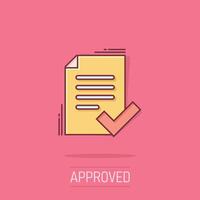 Approved document icon in comic style. Authorize cartoon vector illustration on white isolated background. Agreement check mark splash effect business concept.