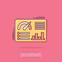 Dashboard icon in comic style. Finance analyzer cartoon vector illustration on white isolated background. Performance algorithm splash effect business concept.