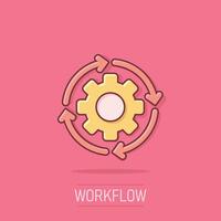 Workflow icon in comic style. Gear effective cartoon vector illustration on isolated background. Process organization splash effect business concept.