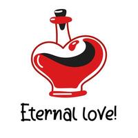 Postcard with a jar of poison in the shape of a doodle heart. The inscription is eternal love. Vector flat doodle style in red and black colors on a white background. Jar of red potion Valentine's Day