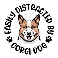 fácilmente distraído por corgi perro tipografía camiseta diseño Pro vector