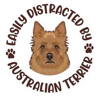 Easily Distracted By Australian Terrier Dog Typography T shirt Design Pro Vector