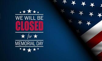 Memorial day background design vector illustration with we will be closed for text