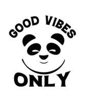 Good vibes only panda tshirt vector